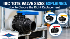 Close-up of an IBC tote drain valve showing the outlet connection used to identify replacement valve sizes.